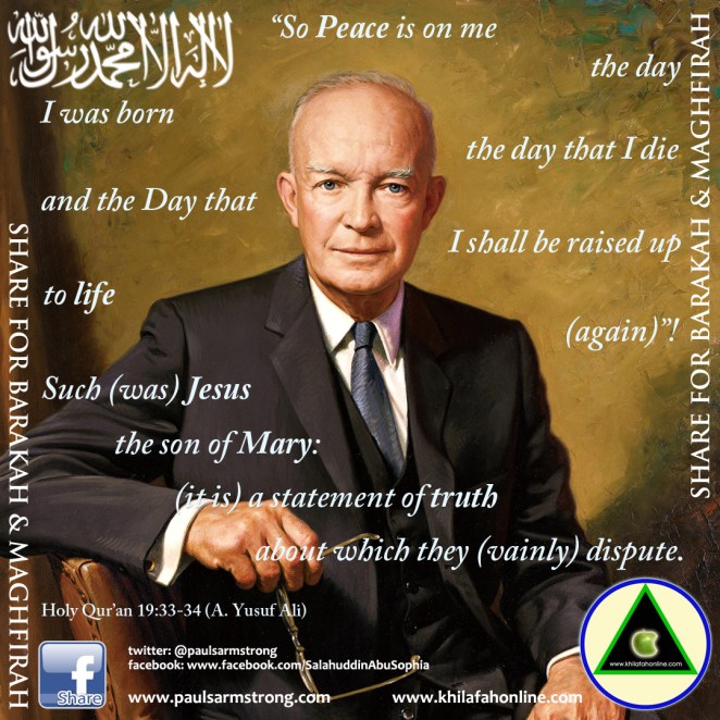Eisenhower, with Peace is on me, quote from Quran