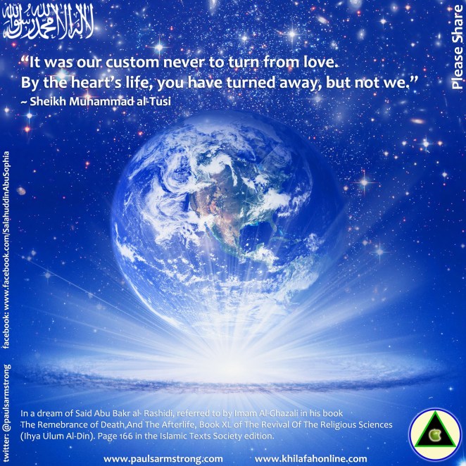 It was our custom never to turn from love