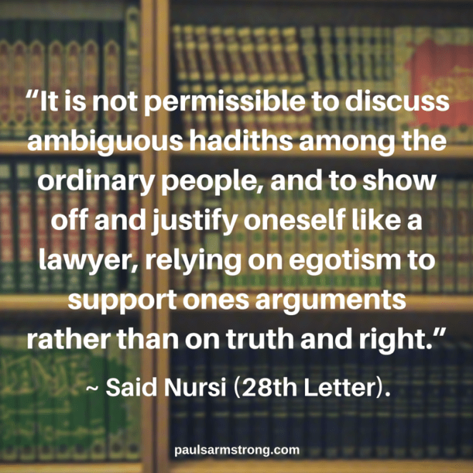 Nursi - not permissible to discuss ambiguous hadiths