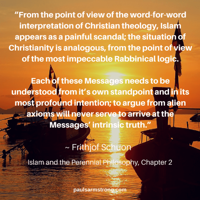Frithjof Schuon- Understand each Religion from its own Perspective