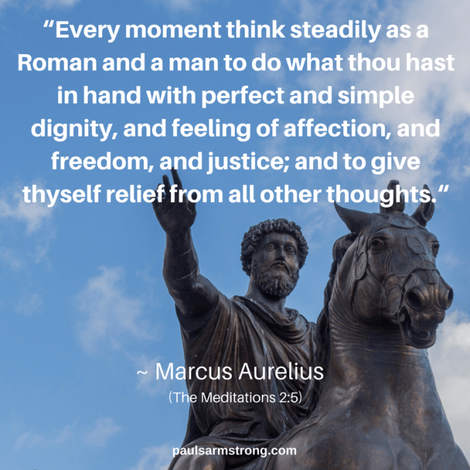 marcus-aurelius-every-moment-think-steadily-as-a-roman